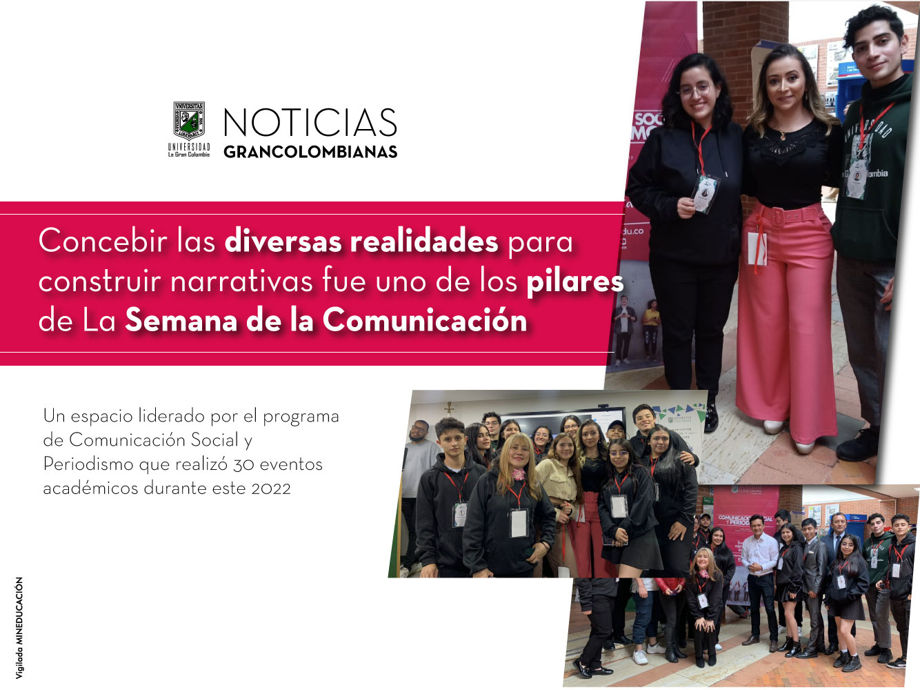 Concebir las diversas realidades para construir narrativas fue uno de los pilares de La Semana de la Comunicación
