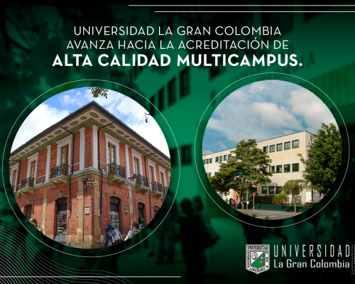 Universidad La Gran Colombia avanza hacia la Acreditación de Alta Calidad Multicampus