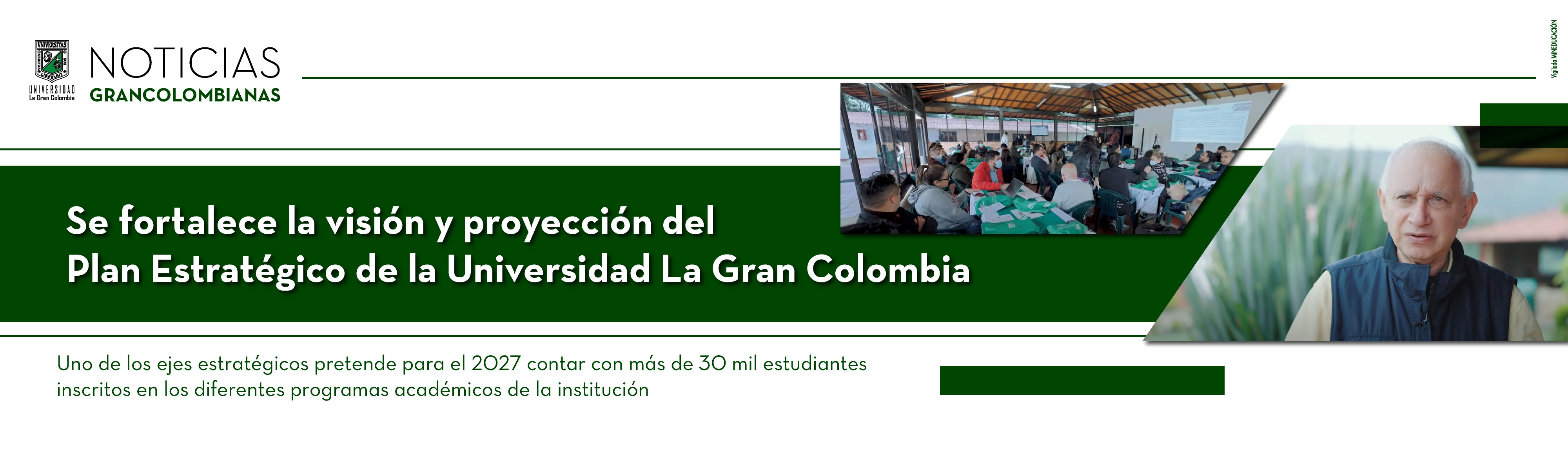 Se fortalece la visión y proyección del Plan Estratégico de la Universidad La Gran Colombia
