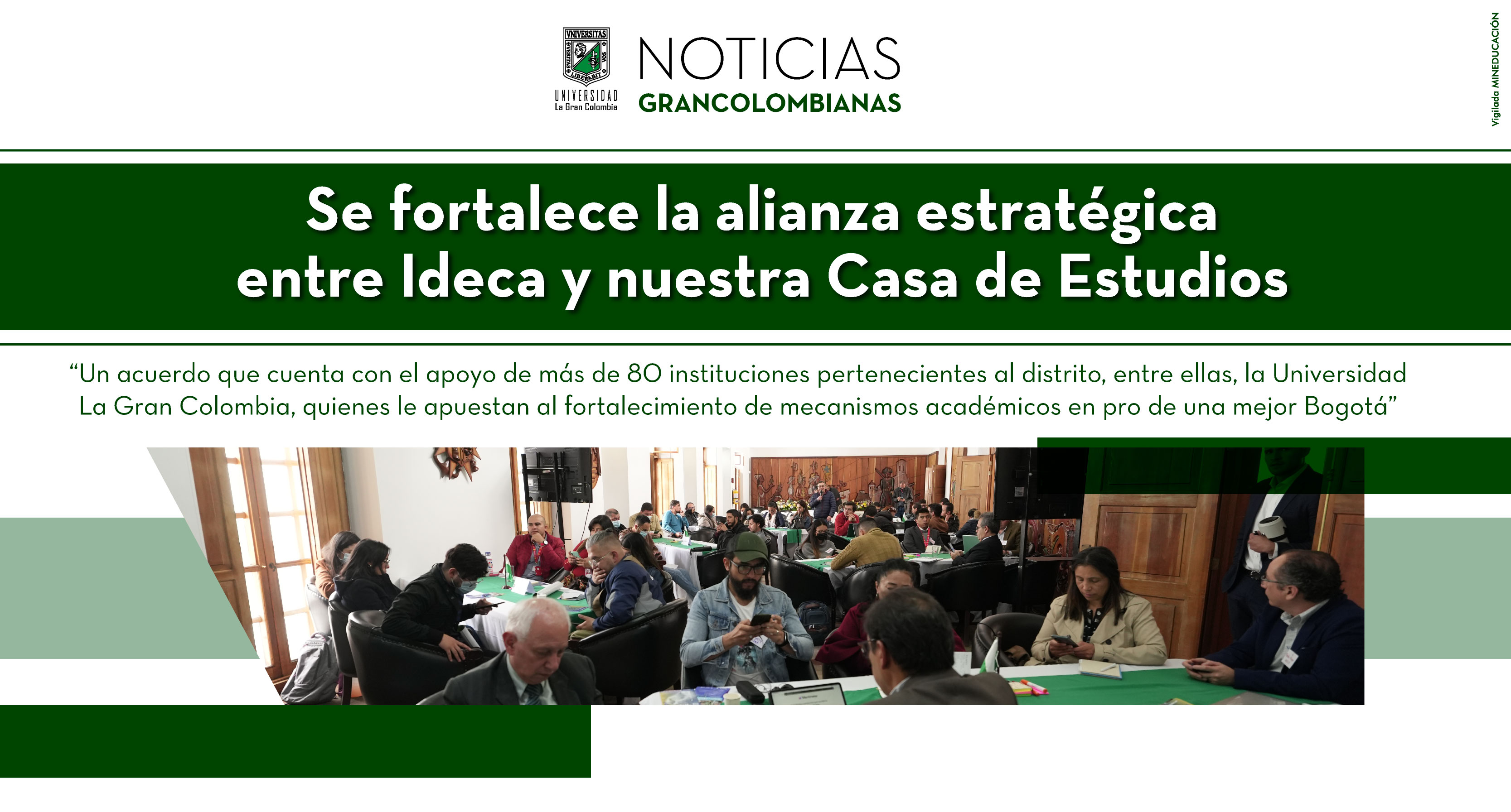 Se fortalece la alianza estratégica entre Ideca y nuestra Casa de Estudios