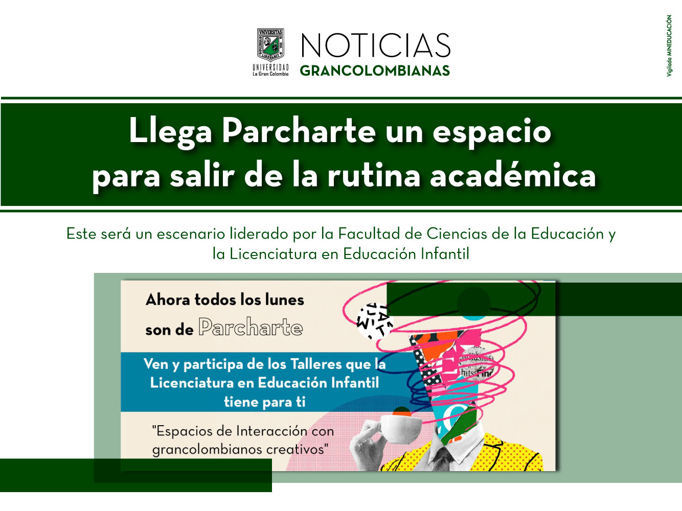 Llega Parcharte un espacio para salir de la rutina académica