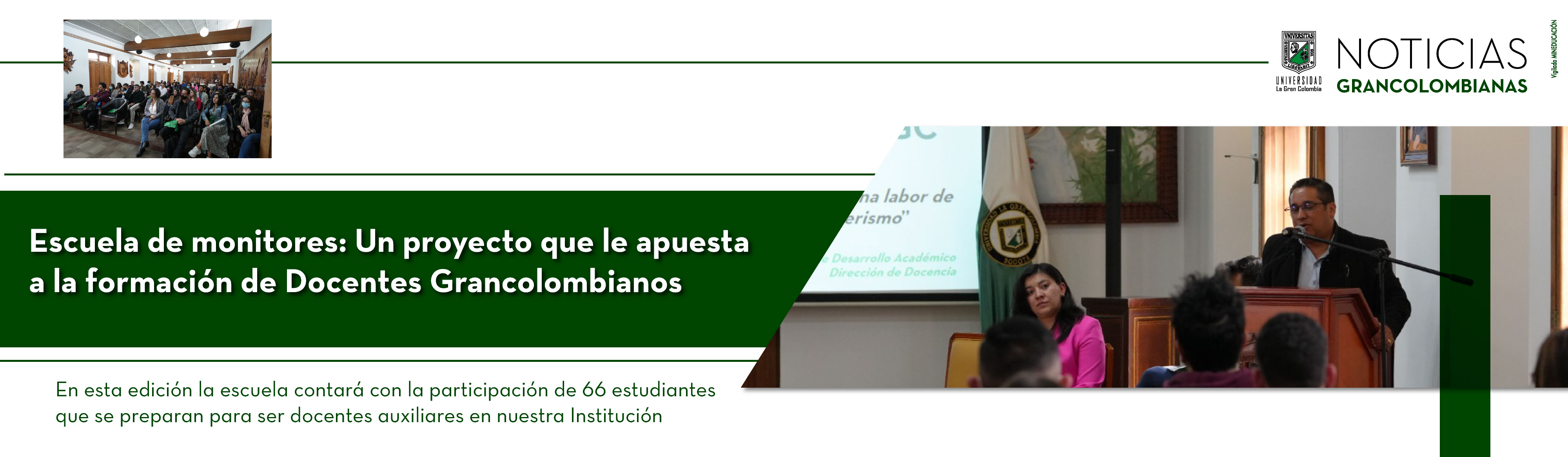 Escuela de monitores un proyecto que le apuesta a la formación de docentes Grancolombianos