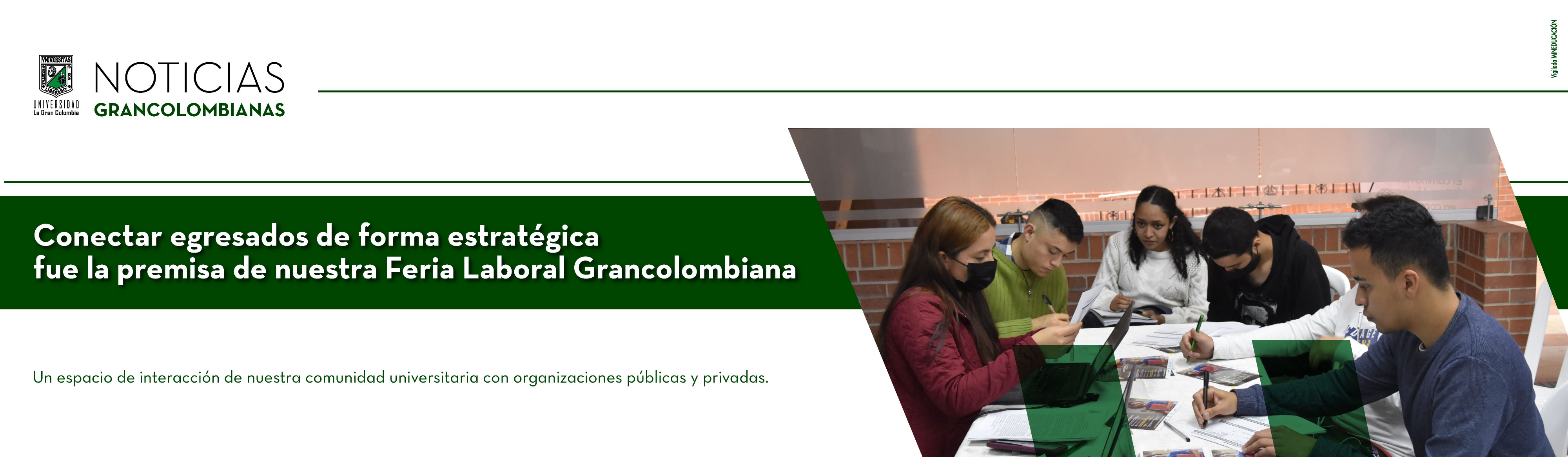 Conectar egresados de forma estratégica fue la premisa de nuestra Feria Laboral Grancolombiana