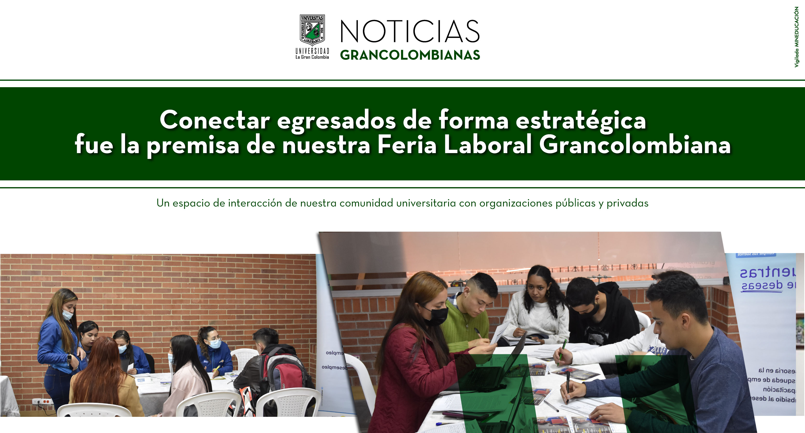 Conectar egresados de forma estratégica fue la premisa de nuestra Feria Laboral Grancolombiana