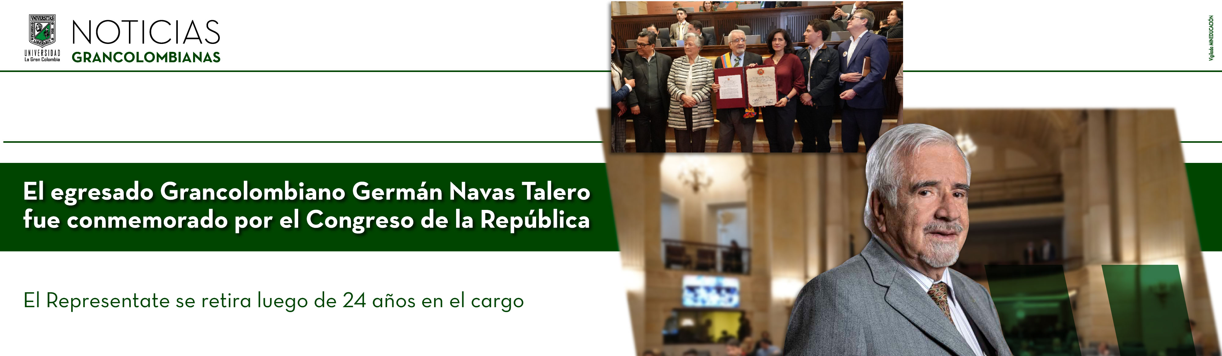 El egresado grancolombiano Germán Navas Talero fue reconocido por el Congreso de la República por su exitosa gestión