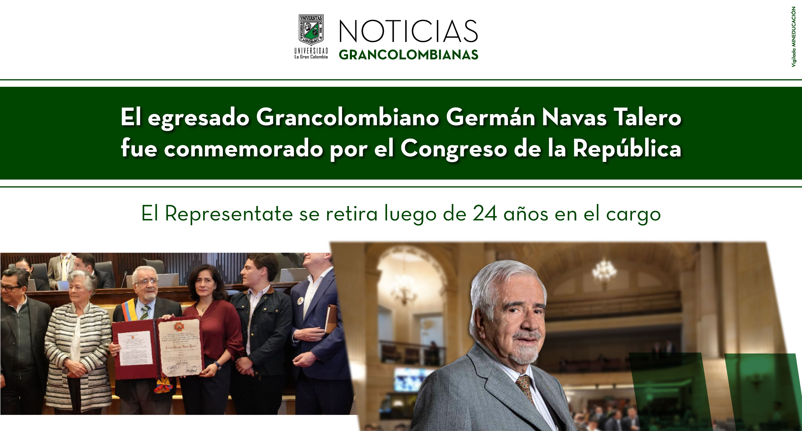 El egresado grancolombiano Germán Navas Talero fue reconocido por el Congreso de la República por su exitosa gestión