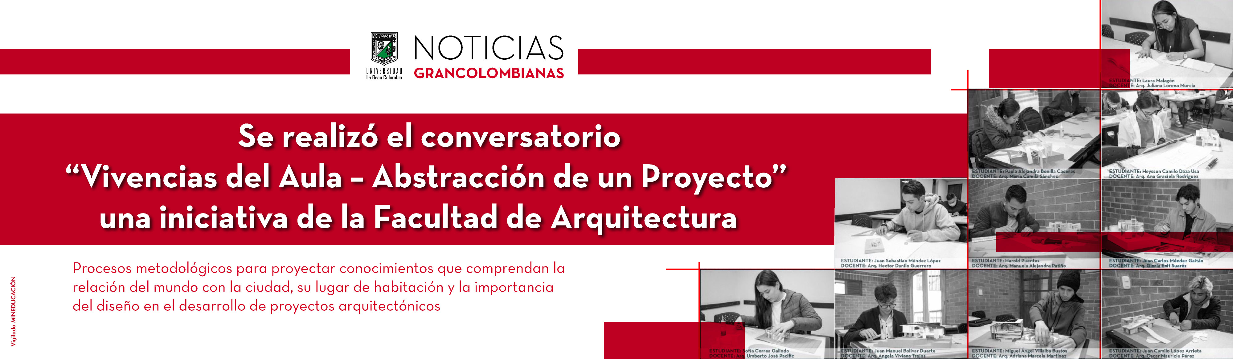 Se realizó el conversatorio “Vivencias del Aula – Abstracción de un Proyecto” una iniciativa de la Facultad de Arquitectura