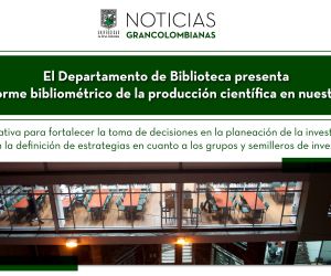 El Departamento de Biblioteca presenta el primer informe bibliométrico de la producción científica en nuestra Institución