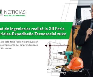 La Facultad de Ingenierías realizó la XII Feria Expomateriales-Expodiseño-Tecnosocial 2022