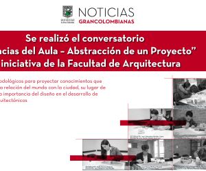 Se realizó el conversatorio “Vivencias del Aula – Abstracción de un Proyecto” una iniciativa de la Facultad de Arquitectura