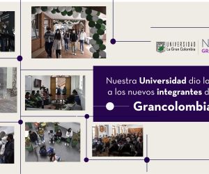 Nuestra Universidad dio la bienvenida a los nuevos integrantes de la familia grancolombiana